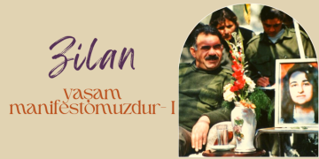 Zilan yaşam manifestomuzdur – I