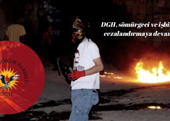 DGH, sömürgeci ve işbirlikçileri cezalandırmaya devam ediyor