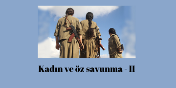 Kadın ve öz savunma – II