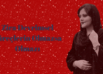 Zira Devrimsel Süreçlerin Olmazsa Olmazı