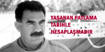 Yaşanan Patlama Tarihle Hesaplaşmadır