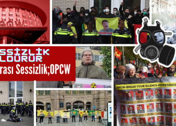 ÖZEL – SESSİZLİK ÖLDÜRÜR – Uluslararası Sessizlik; OPCW’nin rolü