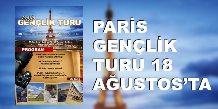 Paris Gençlik Turu 18 Ağustos’ta – YENİLENDİ
