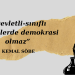 Kemal Söbe: Devletli-sınıflı sistemlerde demokrasi olmaz
