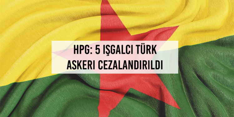HPG anma eylemleri: 5 işgalci Türk askeri cezalandırıldı