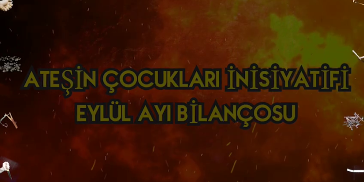 Ateşin Çocukları İnisiyatifi, Eylül Ayı Eylem Bilançosunu yayınladı