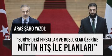 Suriye’deki Fırsatlar ve Boşluklar Üzerine MİT’in HTŞ ile Planları