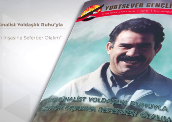 Yurtsever Gençlik Dergisi’nin yeni sayısı çıktı: “Komünalist Yoldaşlık Ruhu’yla Komün İnşasına Seferber Olalım”
