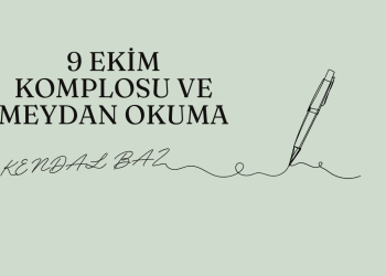 9 EKİM KOMPLOSU VE MEYDAN OKUMA