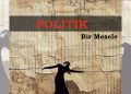 Dosya: Politik Bir Mesele