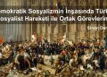 Demokratik Sosyalizmin İnşasında Türkiye Sosyalist Hareketi ile Ortak Görevlerimiz