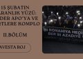 15 Şubatın Karanlık Yüzü: Önder APO’ya ve Kürtlere Komplo -II. BÖLÜM–
