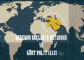 ÖZEL DOSYA – Hegemon Güçlerin Ortadoğu Planları ve Kürt Halkının Tarihsel Direnişi