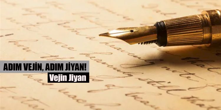 ADIM VEJİN, ADIM JİYAN!