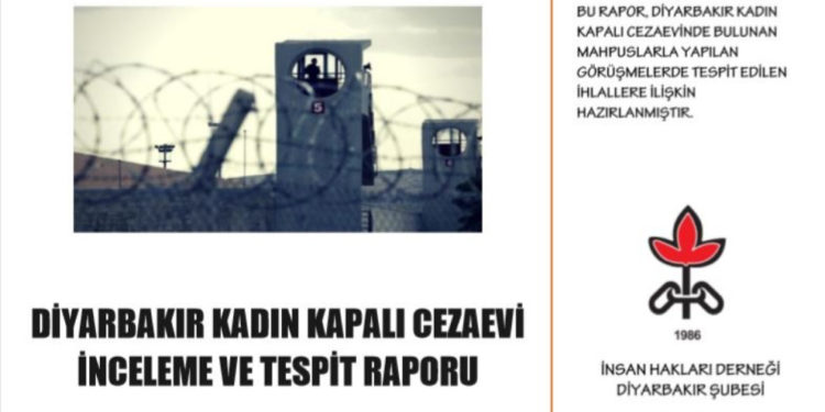 İHD’den Amed Kadın Kapalı Cezaevi’ne ilişkin rapor