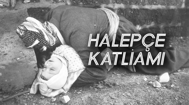 Halepçe Katliamı’ndan çıkarılacak dersler – I