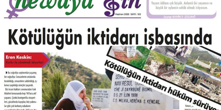 Newaya Jin’in Haziran sayısı: “Kötülüğün iktidarı işbaşında”