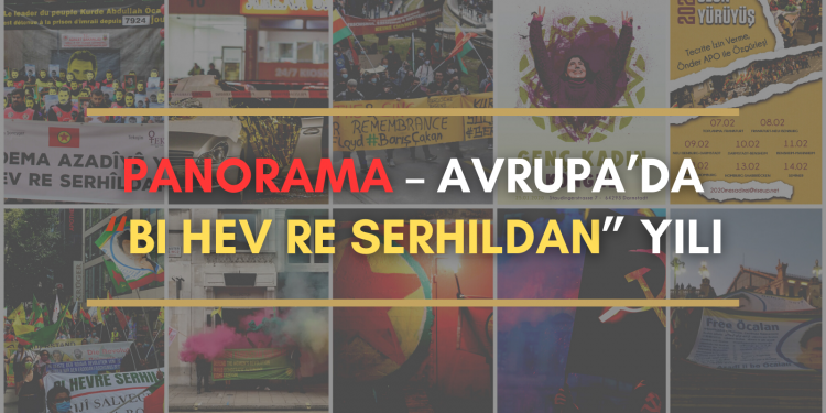 PANORAMA – Avrupa’da “Bi Hev Re Serhildan” yılı