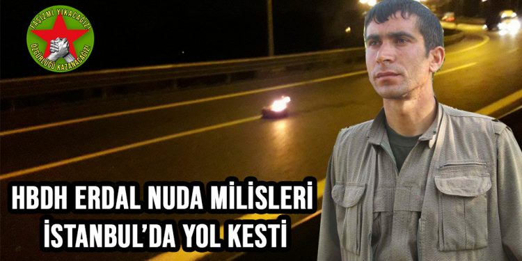 SON DAKİKA – HBDH Milislerinden İstanbul’da eylem