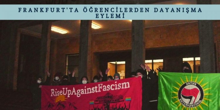 Frankfurt’ta öğrencilerden dayanışma eylemi