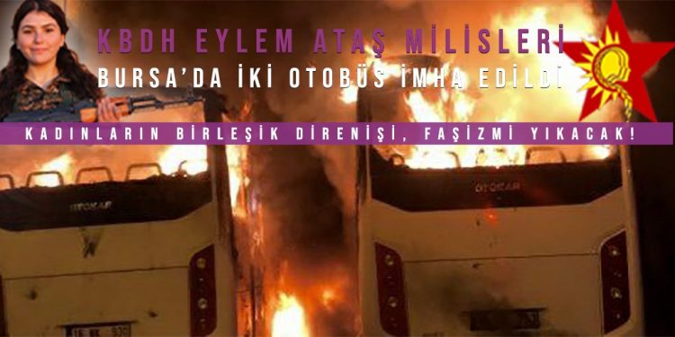 SON DAKİKA – KBDH, Bursa’da iki otobüsü imha etti, bir kişiyi cezalandırdı