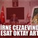 “Edirne cezaevinde bir Esat Oktay artığı”