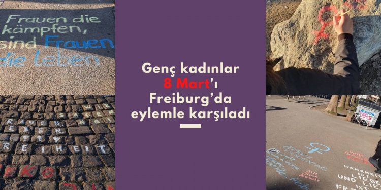 Genç kadınlar 8 Mart’ı Freiburg’da eylemle karşıladı