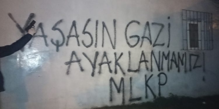 MLKP Milisleri’nden Gazi ayaklanması için yazılama