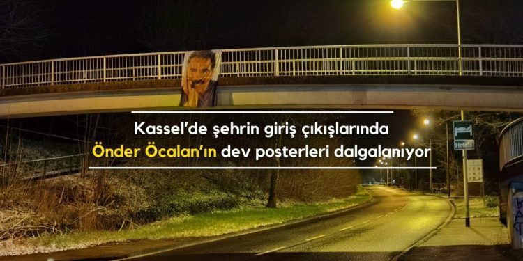 Kassel’de şehrin giriş çıkışlarında Önder Öcalan’ın dev posterleri dalgalanıyor