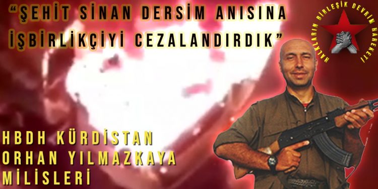 SON DAKİKA – HBDH Kürdistan Orhan Yılmazkaya Milisleri bir işbirlikçiyi cezalandırdı