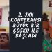 2. JXK Konferansı büyük bir çoşku ile başladı