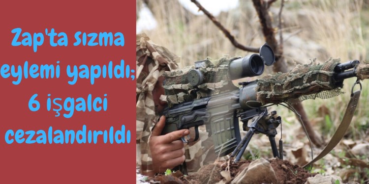 Zap’ta sızma eylemi yapıldı; 6 işgalci cezalandırıldı