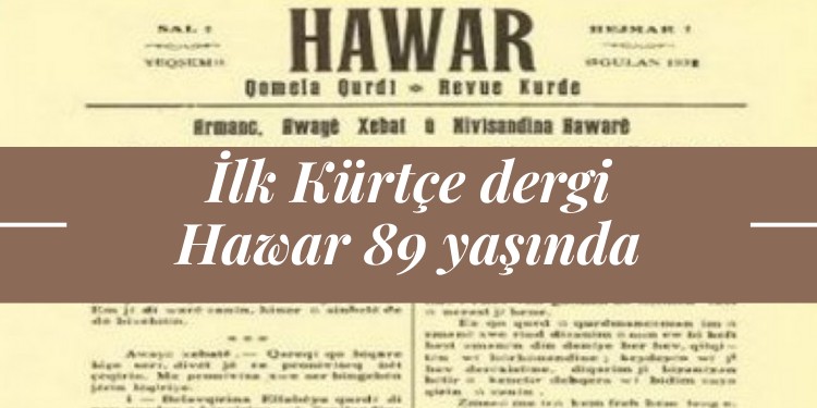 İlk Kürtçe dergi Hawar 89 yaşında