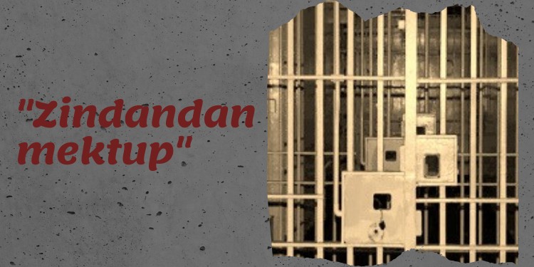 “Zindandan mektup”