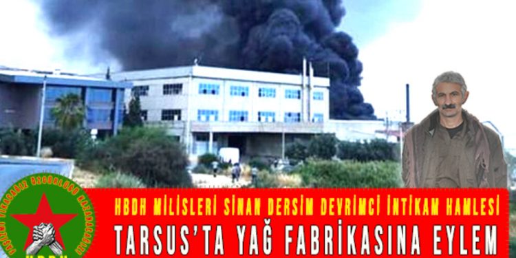 HBDH’dan Mersin’de Medeni Yağ Fabrikasına yönelik sabotaj eylemi