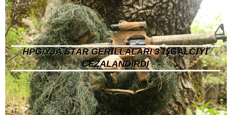 SON DAKİKA – HPG/YJA Star gerillaları 3 işgalciyi cezalandırdı