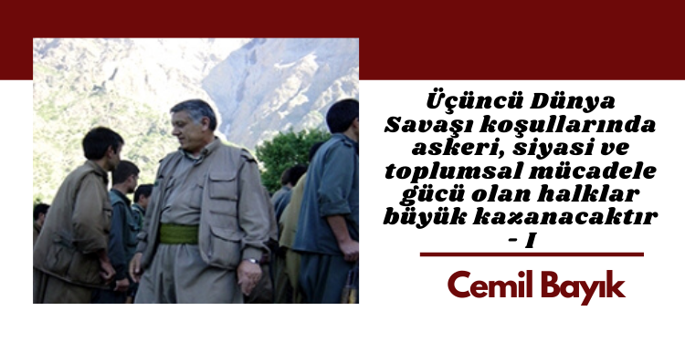 Üçüncü Dünya Savaşı koşullarında askeri, siyasi ve toplumsal mücadele gücü olan halklar büyük kazanacaktır – I