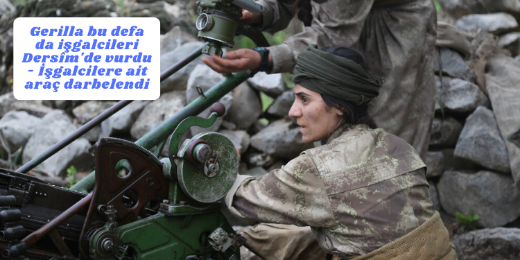 Gerilla bu defa da işgalcileri Dersîm’de vurdu – İşgalcilere ait araç darbelendi