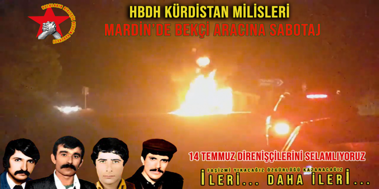 HBDH Kürdistan Komitesi’nden faşist bekçinin aracına sabotaj