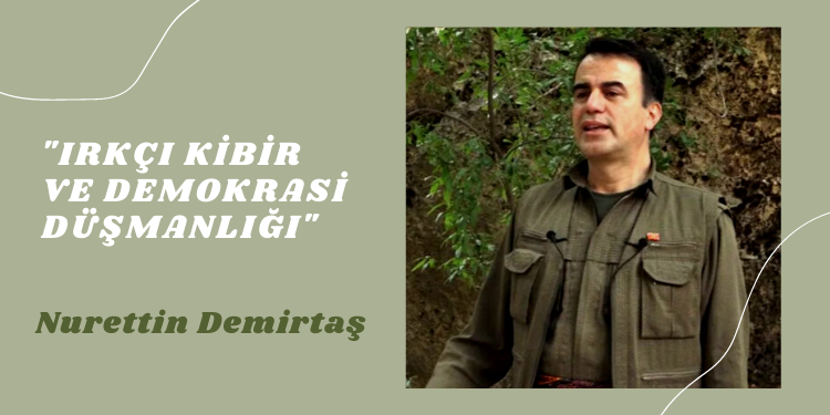 “Irkçı kibir ve demokrasi düşmanlığı”