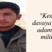 Kendini davaya sonsuz adamış bir militan
