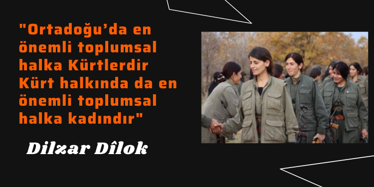 “Ortadoğu’da en önemli toplumsal halka Kürtlerdir Kürt halkında da en önemli toplumsal halka kadındır”