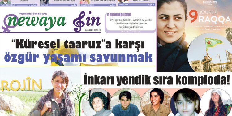 Newaya Jin, “Küresel taarruza karşı özgür yaşamı savunmak” manşetiyle çıktı