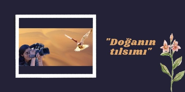 “Doğanın tılsımı”