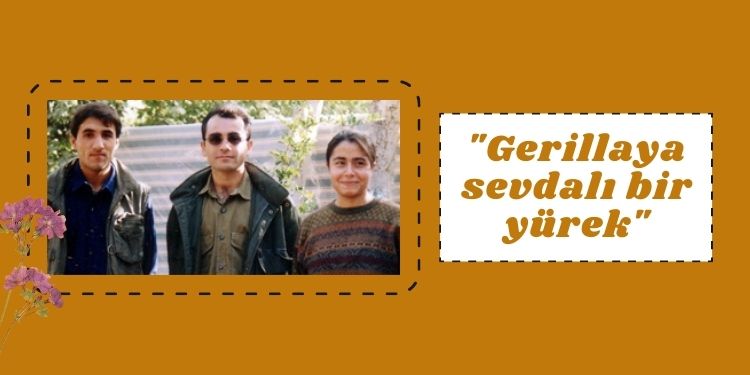 “Gerillaya sevdalı bir yürek”