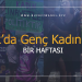 1 dk’da Genç Kadınların Bir Haftası