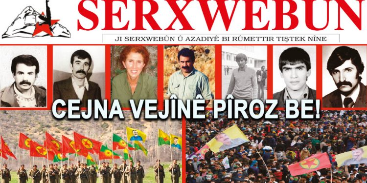 Serxwebûn gazetesi ‘Cejna Vejînê Pîroz Be!’ manşetiyle çıktı