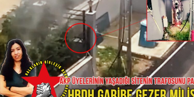 HBDH Garibe Gezer Milisleri Pendik’te AKP üyelerinin yaşadığı siteye ait trafoyu patlattı
