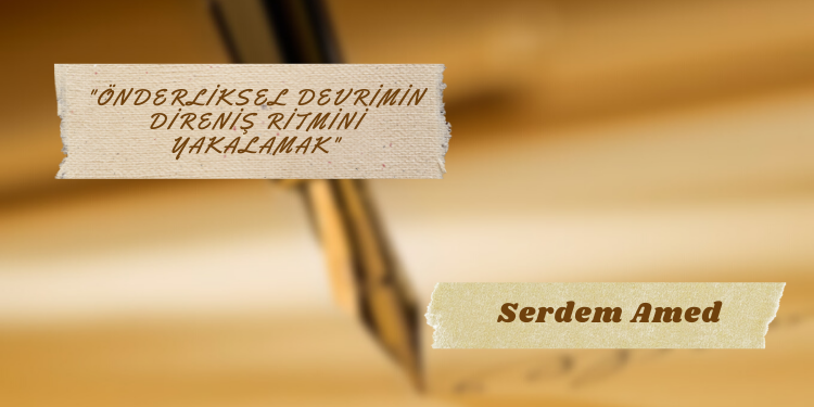 “Önderliksel devrimin direniş ritmini yakalamak”