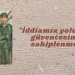 “İddiamız yoldaşlığın güvencesindeki sahiplenmedir”